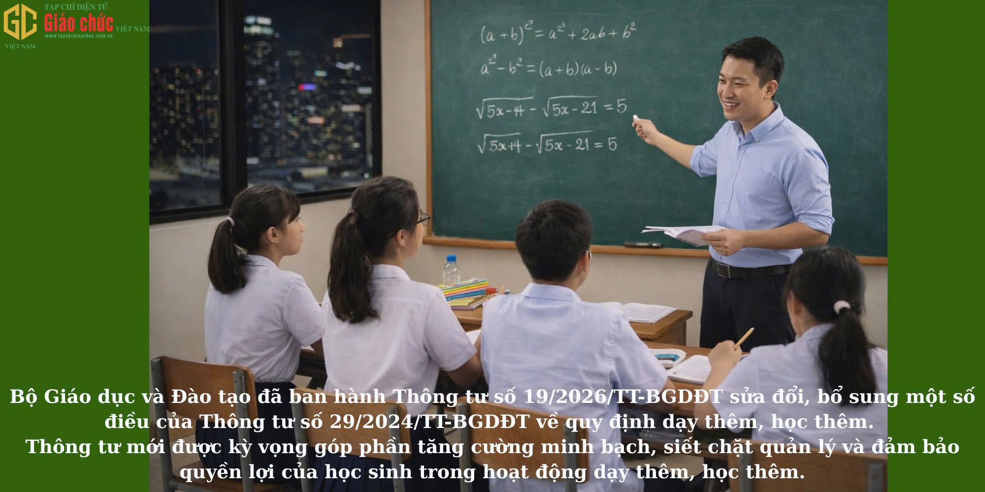 Bộ Giáo dục và Đào tạo ban hành Thông tư 19/2026, siết chặt quản lý dạy thêm, học thêm