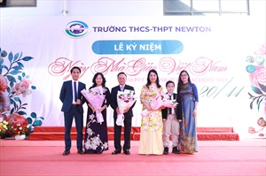 Trường THCS-THPT Newton: Long trọng tổ chức Lễ kỷ niệm 40 năm ngày Nhà giáo Việt Nam.