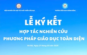Lễ ký kết hợp tác nghiên cứu “Phương pháp giáo dục toàn diện”
