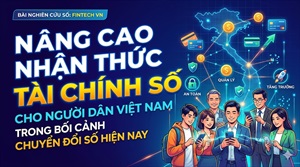 NÂNG CAO NHẬN THỨC TÀI CHÍNH SỐ CHO NGƯỜI DÂN VIỆT NAM TRONG BỐI CẢNH CHUYỂN ĐỔI SỐ HIỆN NAY